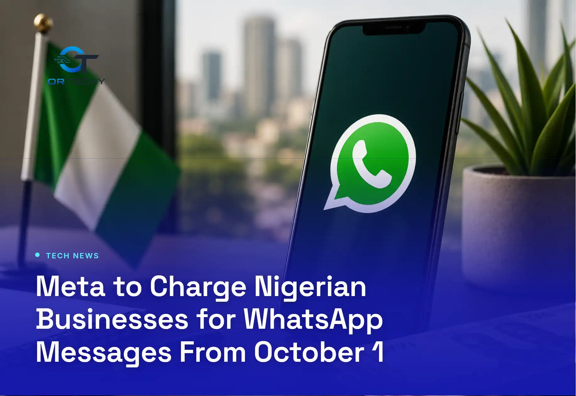 Meta to start charging Nigerian businesses for messages.